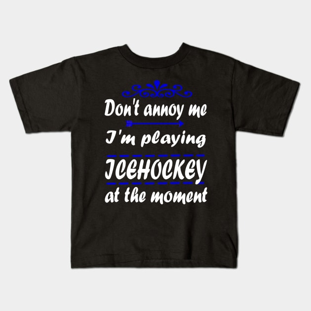 Ice Hockey Bodycheck Puck Stadium Gift Quote Kids T-Shirt by FindYourFavouriteDesign